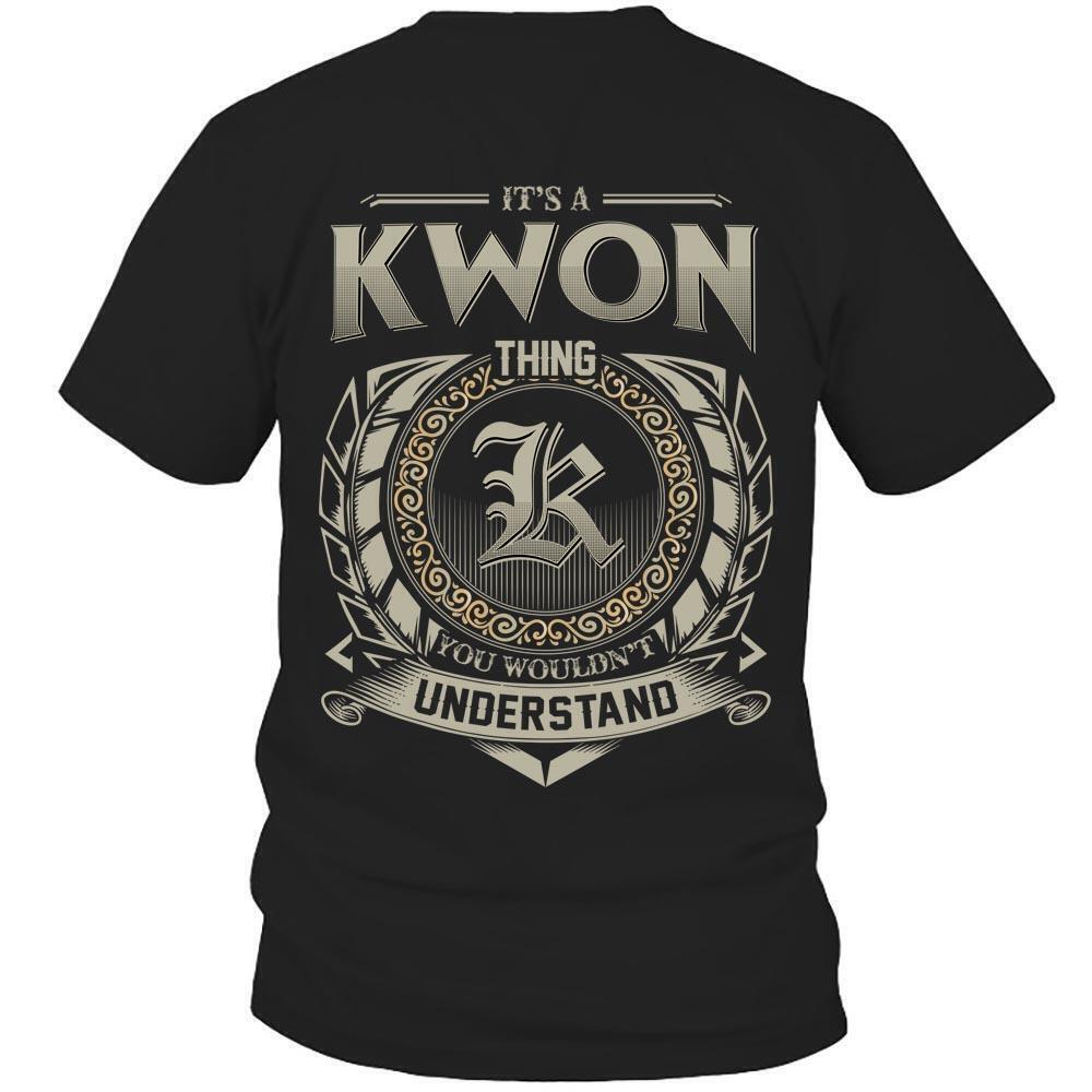 Its Kwon Thing You Wouldnt Understand D8 T Shirt